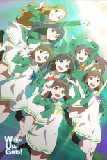 Wake Up, Girls! (Wake Up, Girls!)