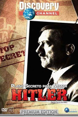 Plano Secreto para Matar Hitler (Virtual History: The Secret Plot to Kill Hitler)