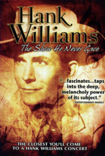 Hank Williams: The Show He Never Gave - Poster / Capa / Cartaz - Oficial 1