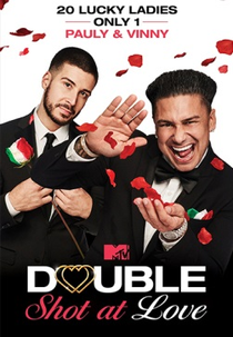 Amor em Dose Dupla (Double Shot at Love with DJ Pauly D & Vinny)