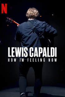 Lewis Capaldi: How I'm Feeling Now - Poster / Capa / Cartaz - Oficial 2