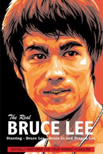 The Real Bruce Lee - Poster / Capa / Cartaz - Oficial 5