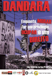 Dandara: Enquanto Morar for um Privilégio, Ocupar é um Direito (Dandara: Enquanto Morar for um Privilégio, Ocupar é um Direito)