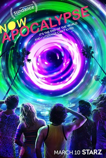 Now Apocalypse (1ª Temporada) - Poster / Capa / Cartaz - Oficial 1