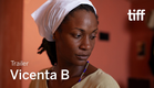 VICENTA B Trailer | TIFF 2022