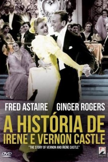  de Filme A História de Irene Castle e Vernon (1939)