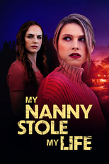 My Nanny Stole My Life (My Nanny Stole My Life)