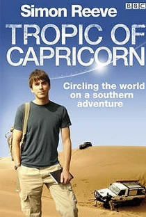Tropic of Capricorn with Simon Reeve - Poster / Capa / Cartaz - Oficial 1