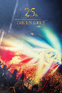 DIR EN GREY - 25th Anniversary TOUR22 FROM DEPRESSION TO ________ - Poster / Capa / Cartaz - Oficial 1