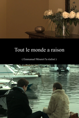 Todos Têm Razão (Tout le Monde a Raison)