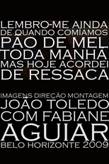 Lembro-me Ainda de Quando Comíamos Pão de Mel Toda Manhã Mas Hoje Acordei de Ressaca (Lembro-me Ainda de Quando Comíamos Pão de Mel Toda Manhã Mas Hoje Acordei de Ressaca)