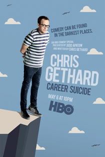 Chris Gethard: Career Suicide - Poster / Capa / Cartaz - Oficial 1