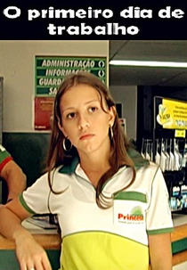 O Primeiro Dia de Trabalho (O Primeiro Dia de Trabalho)