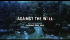 Against the Wall - Trailer legendado.avi