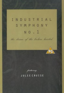 Industrial Symphony No. 1: The Dream of the Brokenhearted (Industrial Symphony No. 1: The Dream of the Brokenhearted)