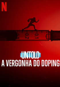 Untold: A Vergonha do Doping (Untold: The Hall of Shame)