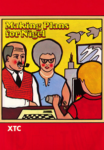 XTC: Making Plans for Nigel (XTC: Making Plans for Nigel)