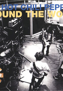 Red Hot Chili Peppers: Around the World (Red Hot Chili Peppers: Around the World)