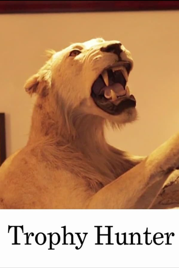Poster de Filme The Trophy Hunter (2012)