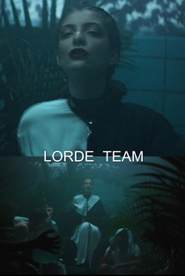 Lorde: Team - Poster / Capa / Cartaz - Oficial 1