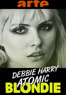 Debbie Harry: Atomic Blondie (Debbie Harry: Atomic Blondie)