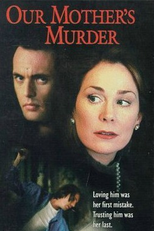 Cenas de um Assassinato (Our Mother's Murder)