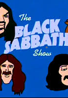 The Black Sabbath Show (TV Funhouse - Lost Cartoon Flashback: The Black Sabbath Show)