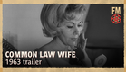 Common Law Wife (1963) | Original Trailer | Annabelle Weenick | George Edgley