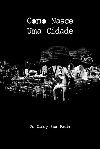 Poster 1 de Curta Como Nasce Uma Cidade (1973)