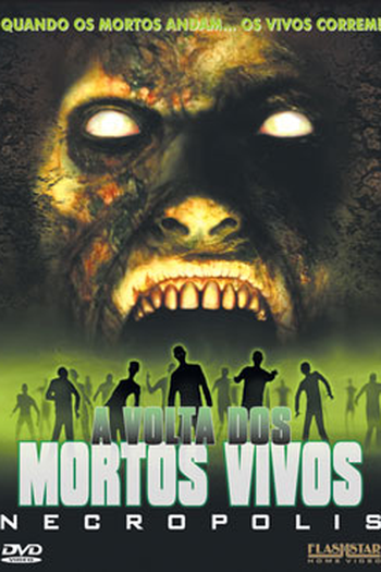  de Filme A Volta dos Mortos Vivos: Necropolis (2005)