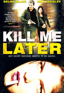 Me Mate Depois (Kill Me Later)