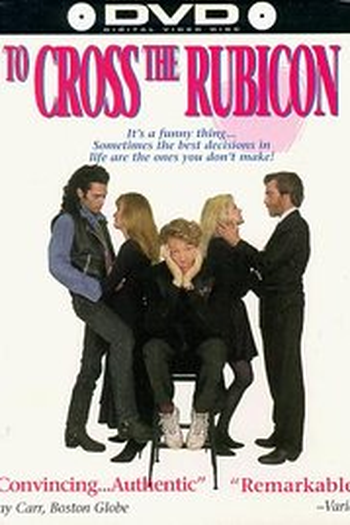 Poster de Filme To Cross the Rubicon (1991)