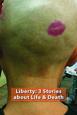 Liberty: 3 Stories about Life & Death (Liberty: 3 Stories about Life & Death)
