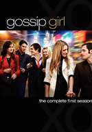 Gossip Girl: A Garota do Blog (1ª Temporada)