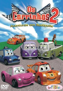 Os Carrinhos 2: Aventuras Em Rodópolis (Os Carrinhos 2: Aventuras Em Rodópolis)