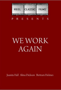 We Work Again - Poster / Capa / Cartaz - Oficial 1
