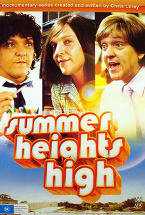 Summer Heights High - Poster / Capa / Cartaz - Oficial 3