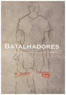Batalhadores - Histórias de quem foi à luta e perdeu a vida no trabalho