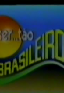 Ser...Tão Brasileiro (Ser tão Brasileiro)