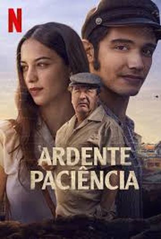 Poster 1 de Filme Ardente Paciência (2022)