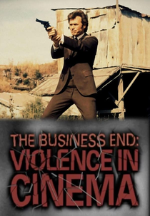 The Business End: Violence in Cinema (The Business End: Violence in Cinema)