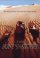 Caçador de Ossos (The Bone Snatcher)