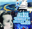 Alice Through the Looking Glass