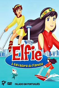 Elfie, a Salvadora do Planeta - Poster / Capa / Cartaz - Oficial 2