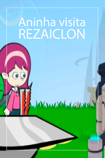Aninha Visita Rezaiclon (Aninha Visita Rezaiclon)