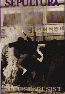 Sepultura: Refuse/Resist (Sepultura: Refuse/Resist)