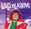 Alma's Not Normal