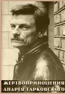 Sacrifícios de Andrei Tarkovsky (Jertivoprinosheniya Andreya Tarkovskovo)