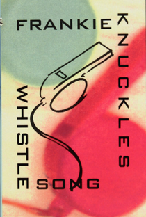 Frankie Knuckles: The Whistle Song - Poster / Capa / Cartaz - Oficial 1