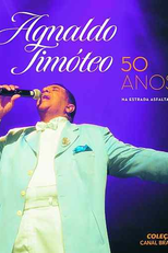 Agnaldo Timóteo - 50 Anos na Estrada Asfaltada (Agnaldo Timóteo - 50 Anos na Estrada Asfaltada)